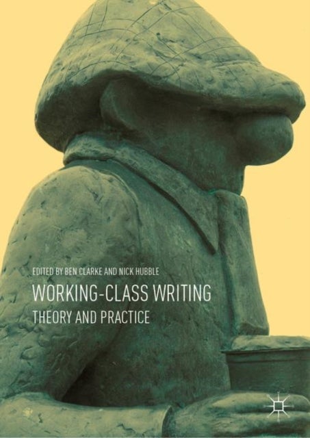 Working-Class Writing - Theory and Practice