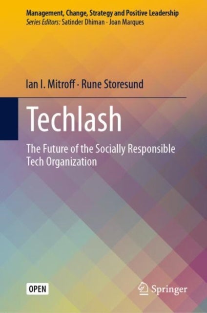 Techlash - The Future of the Socially Responsible Tech Organization