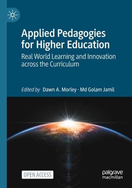 Applied Pedagogies for Higher Education - Real World Learning and Innovation across the Curriculum