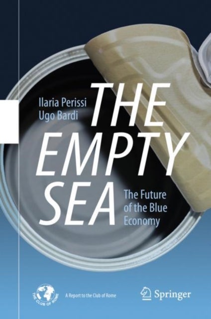 The Empty Sea - The Future of the Blue Economy