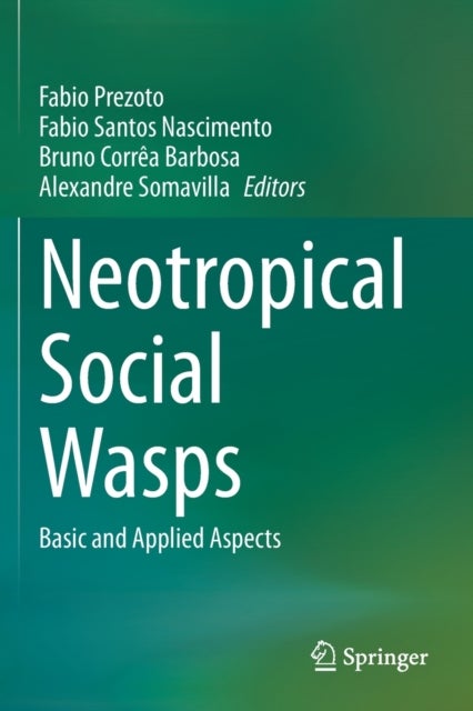 Neotropical Social Wasps - Basic and applied aspects
