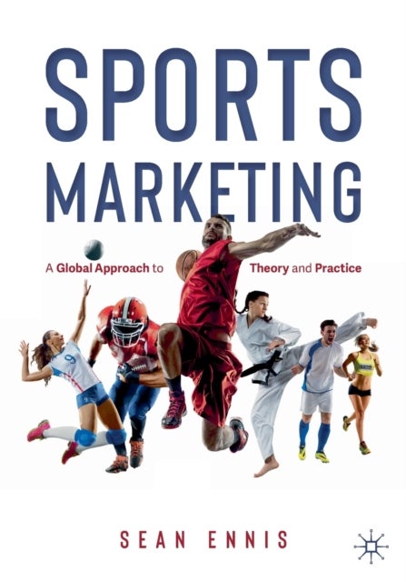 Sports Marketing - A Global Approach to Theory and Practice