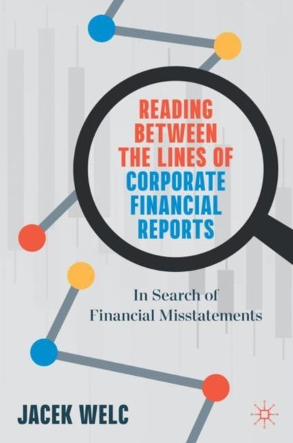 Bilde av Reading Between The Lines Of Corporate Financial Reports Av Jacek Welc