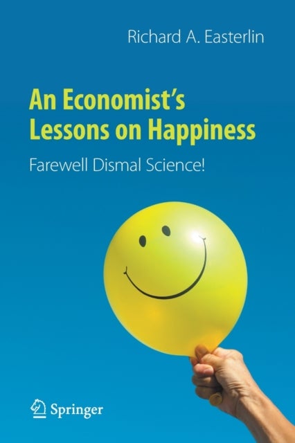 Bilde av An Economist&#039;s Lessons On Happiness Av Richard A. Easterlin
