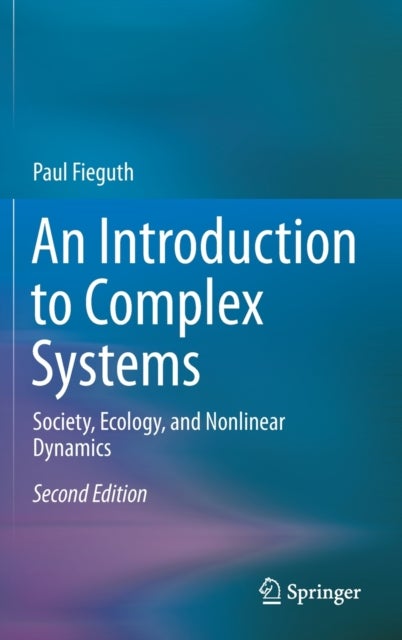 Bilde av An Introduction To Complex Systems Av Paul Fieguth