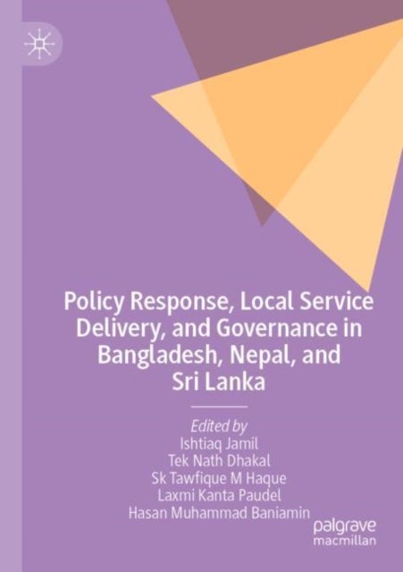 Bilde av Policy Response, Local Service Delivery, And Governance In Bangladesh, Nepal, And Sri Lanka