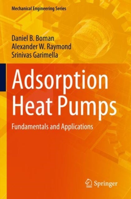 Bilde av Adsorption Heat Pumps Av Daniel B. Boman, Alexander W. Raymond, Srinivas Garimella