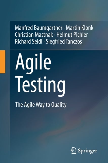 Agile Testing - The Agile Way to Quality