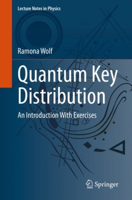 Quantum Key Distribution - An Introduction with Exercises