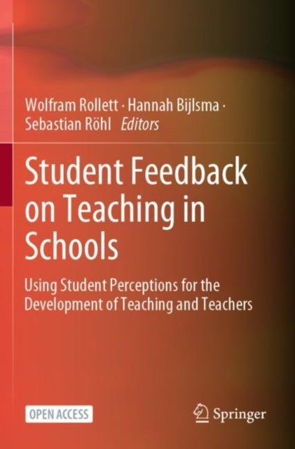 Student Feedback on Teaching in Schools - Using Student Perceptions for the Development of Teaching and Teachers
