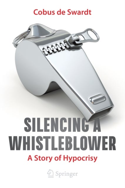 Silencing a Whistleblower - A Story of Hypocrisy