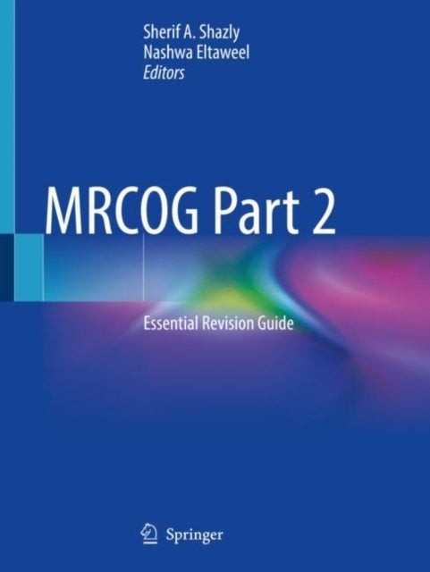 MRCOG Part 2 - Essential Revision Guide