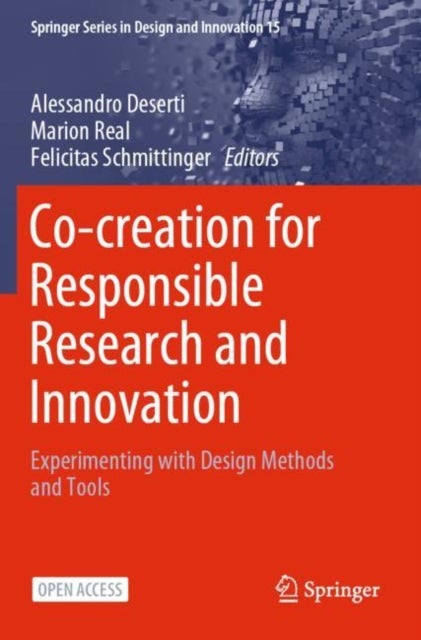 Co-creation for Responsible Research and Innovation - Experimenting with Design Methods and Tools