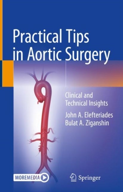 Practical Tips in Aortic Surgery - Clinical and Technical Insights