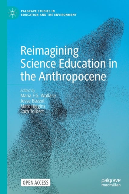 Bilde av Reimagining Science Education In The Anthropocene