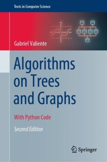 Algorithms on Trees and Graphs - With Python Code