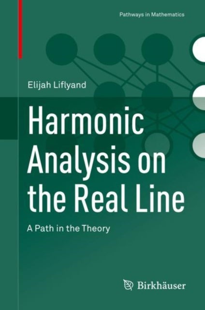 Bilde av Harmonic Analysis On The Real Line Av Elijah Liflyand