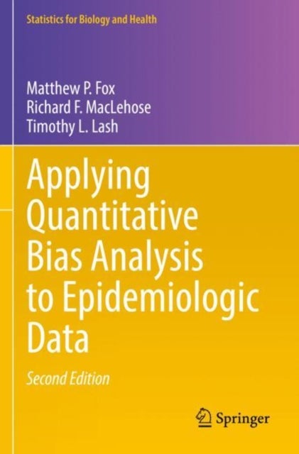 Bilde av Applying Quantitative Bias Analysis To Epidemiologic Data Av Matthew P. Fox, Richard F. Maclehose, Timothy L. Lash
