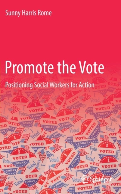 Promote the Vote - Positioning Social Workers for Action