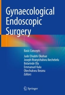 Gynaecological Endoscopic Surgery - Basic Concepts