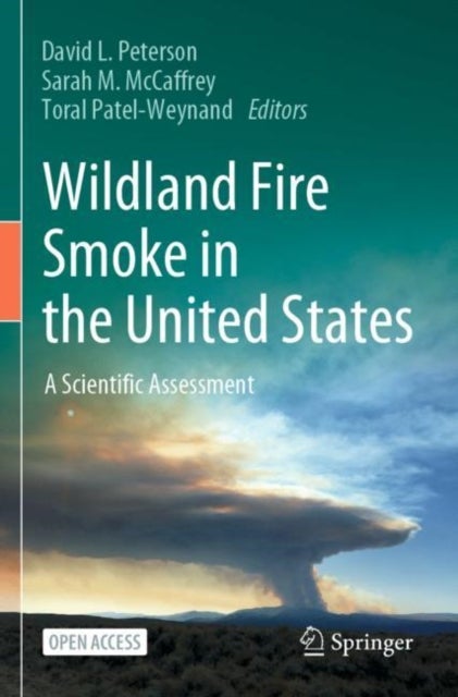 Wildland Fire Smoke in the United States - A Scientific Assessment