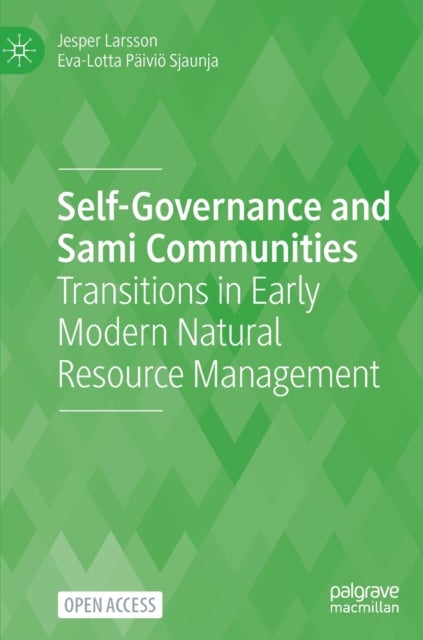 Bilde av Self-governance And Sami Communities Av Jesper Larsson, Eva-lotta Pa Ivio Sjaunja