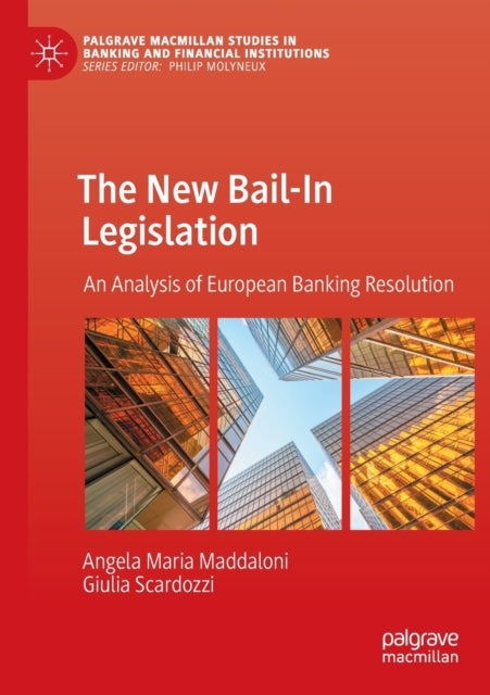 The New Bail-In Legislation - An Analysis of European Banking Resolution