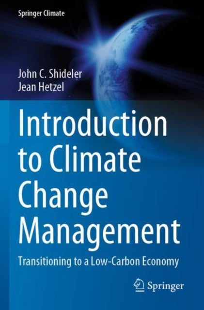 Introduction to Climate Change Management - Transitioning to a Low-Carbon Economy