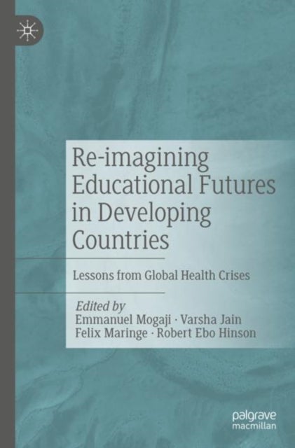 Bilde av Re-imagining Educational Futures In Developing Countries
