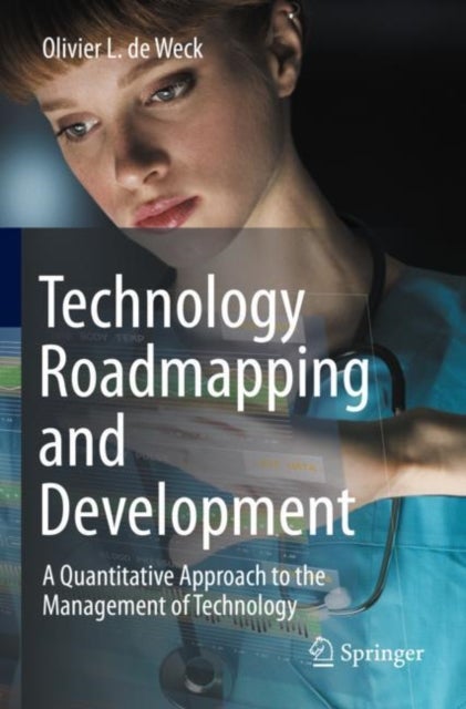 Bilde av Technology Roadmapping And Development Av Olivier L. De Weck