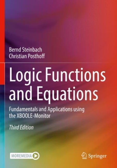Logic Functions and Equations - Fundamentals and Applications using the XBOOLE-Monitor