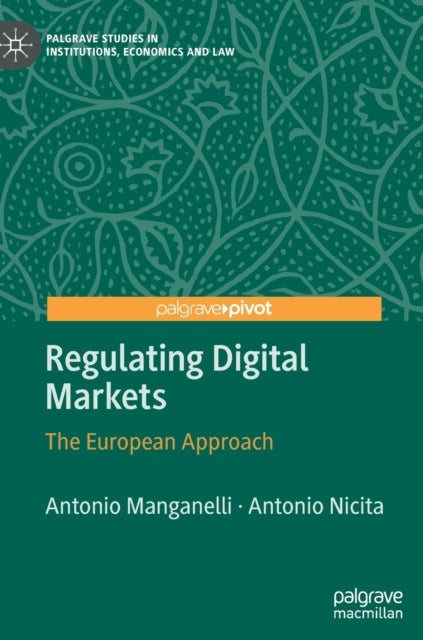 Bilde av Regulating Digital Markets Av Antonio Manganelli, Antonio Nicita