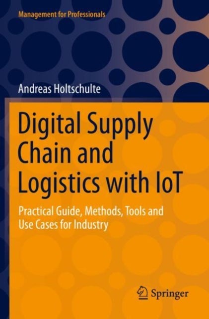 Bilde av Digital Supply Chain And Logistics With Iot Av Andreas Holtschulte