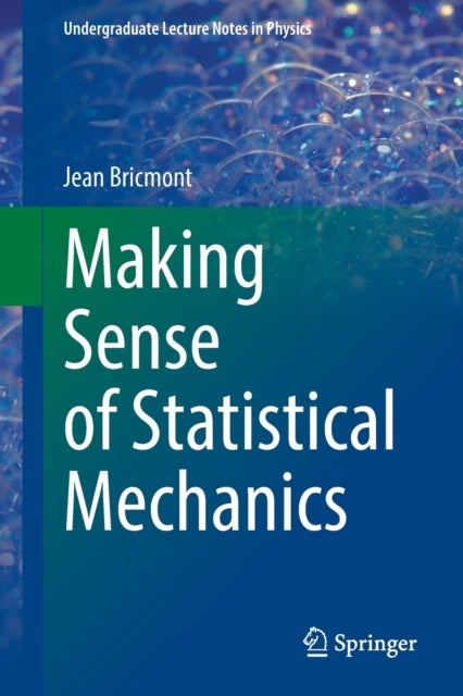 Bilde av Making Sense Of Statistical Mechanics Av Jean Bricmont