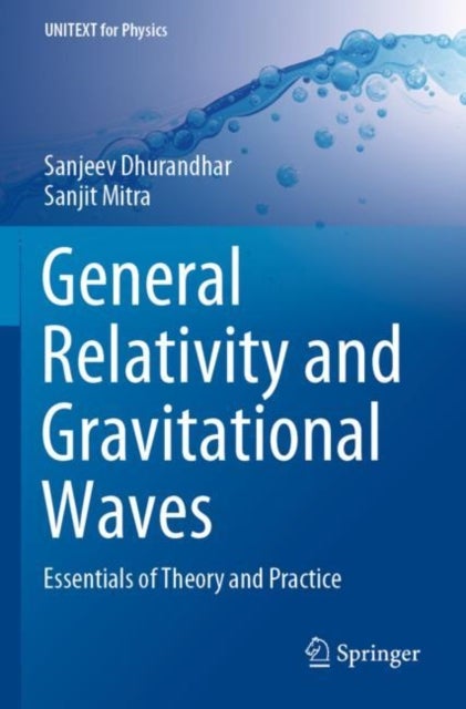 Bilde av General Relativity And Gravitational Waves Av Sanjeev Dhurandhar, Sanjit Mitra