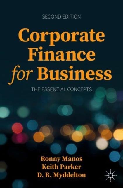Corporate Finance for Business - The Essential Concepts