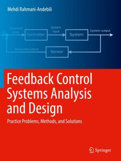 Bilde av Feedback Control Systems Analysis And Design Av Mehdi Rahmani-andebili