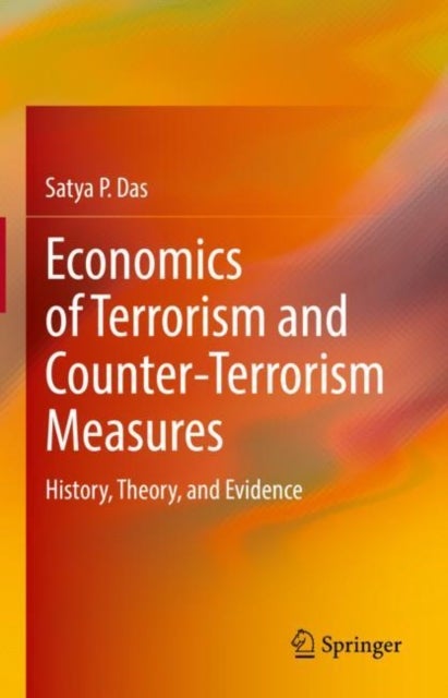Bilde av Economics Of Terrorism And Counter-terrorism Measures Av Satya P. Das
