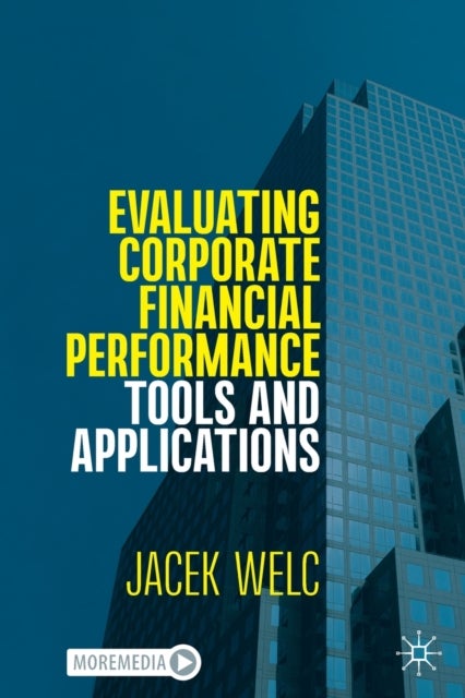 Bilde av Evaluating Corporate Financial Performance Av Jacek Welc