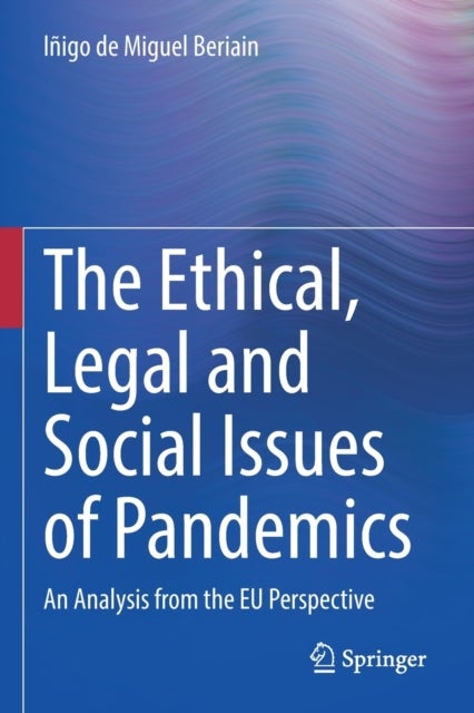 Bilde av The Ethical, Legal And Social Issues Of Pandemics Av Inigo De Miguel Beriain