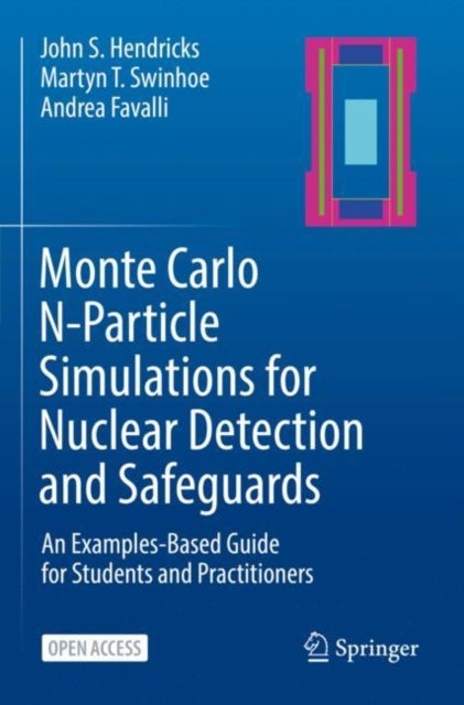 Monte Carlo N-Particle Simulations for Nuclear Detection and Safeguards - An Examples-Based Guide for Students and Practitioners