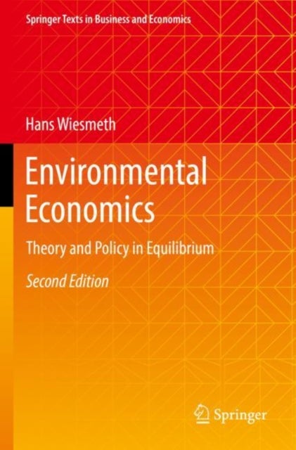 Environmental Economics - Theory and Policy in Equilibrium