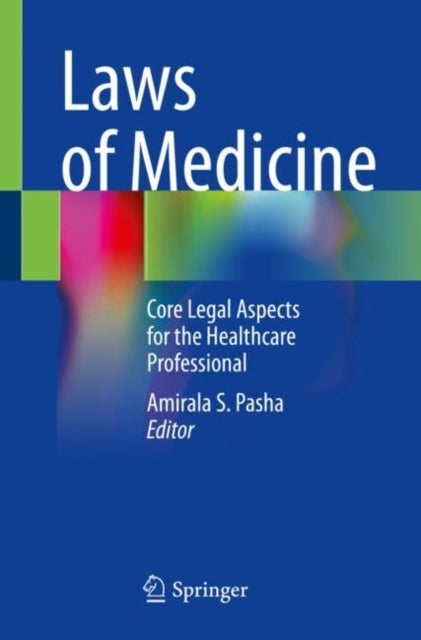 Laws of Medicine - Core Legal Aspects for the Healthcare Professional