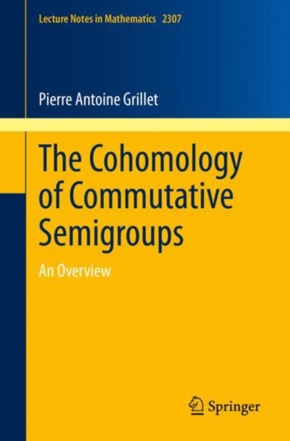 Bilde av The Cohomology Of Commutative Semigroups Av Pierre Antoine Grillet