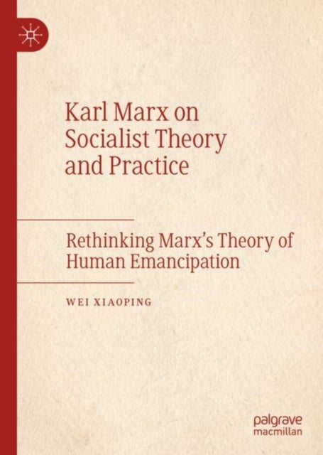 Bilde av Karl Marx On Socialist Theory And Practice Av Wei Xiaoping
