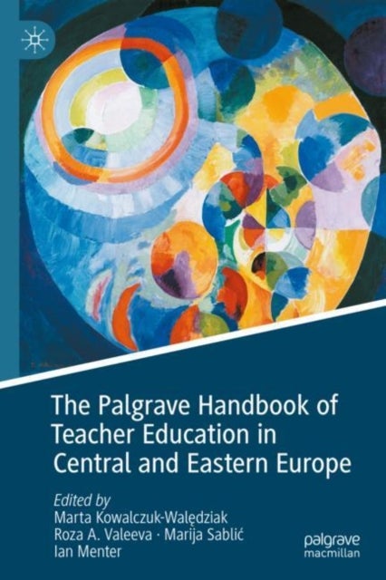 Bilde av The Palgrave Handbook Of Teacher Education In Central And Eastern Europe