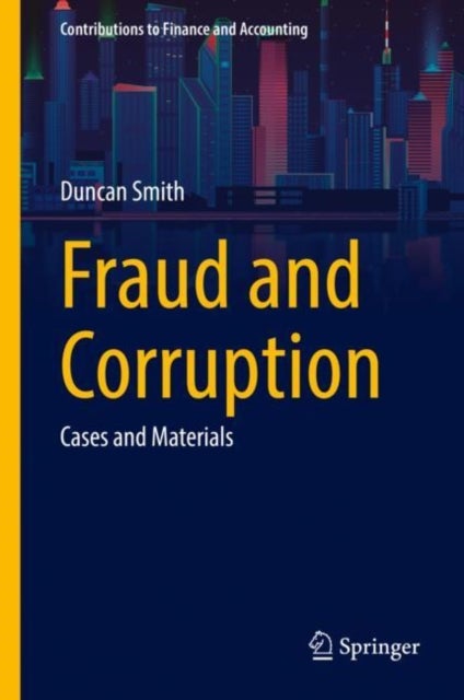 Fraud and Corruption - Cases and Materials