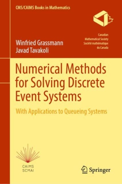Bilde av Numerical Methods For Solving Discrete Event Systems Av Winfried Grassmann, Javad Tavakoli