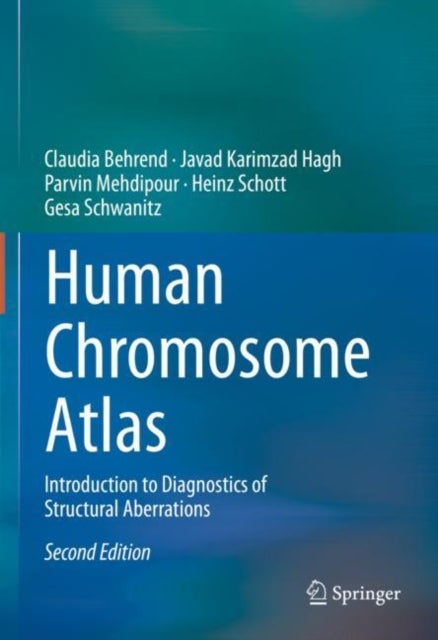 Human Chromosome Atlas - Introduction to Diagnostics of Structural Aberrations