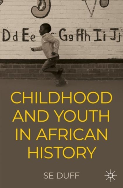 Bilde av Children And Youth In African History Av Se Duff